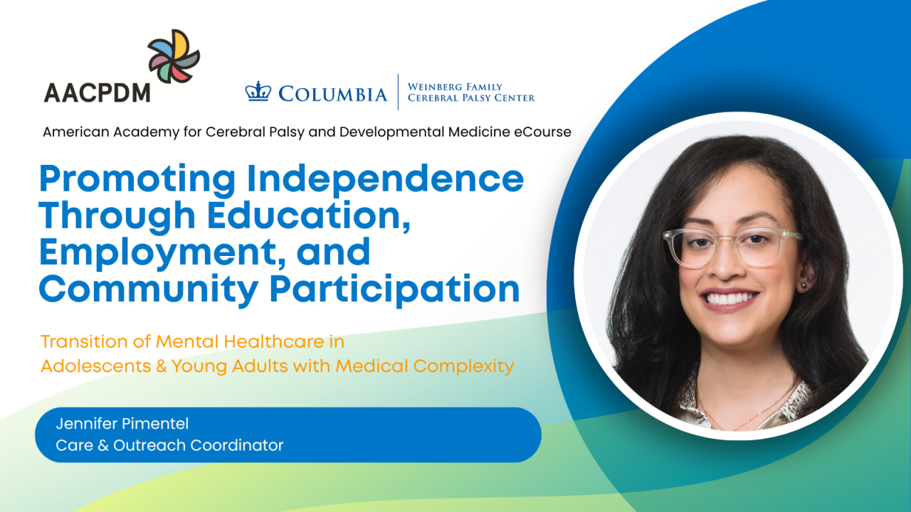 Jennifer Pimentel Leads AACPDM Lifespan eCourse Module | Weinberg ...